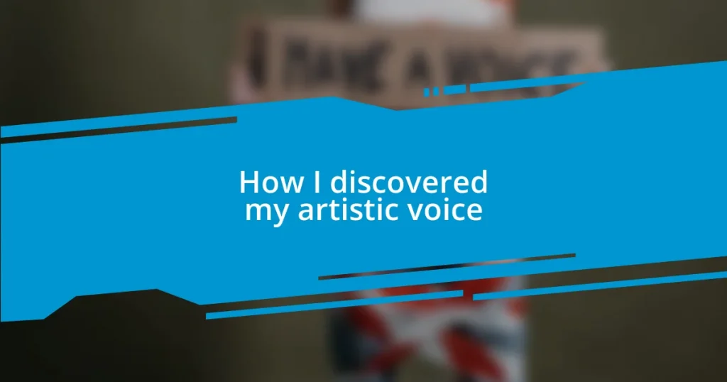 How I discovered my artistic voice