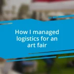 How I managed logistics for an art fair