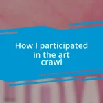 How I participated in the art crawl