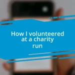 How I volunteered at a charity run