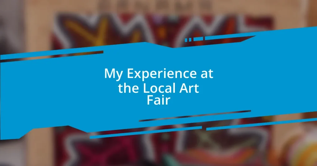 My Experience at the Local Art Fair