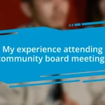 My experience attending community board meetings