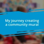 My journey creating a community mural