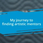 My journey to finding artistic mentors