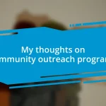 My thoughts on community outreach programs