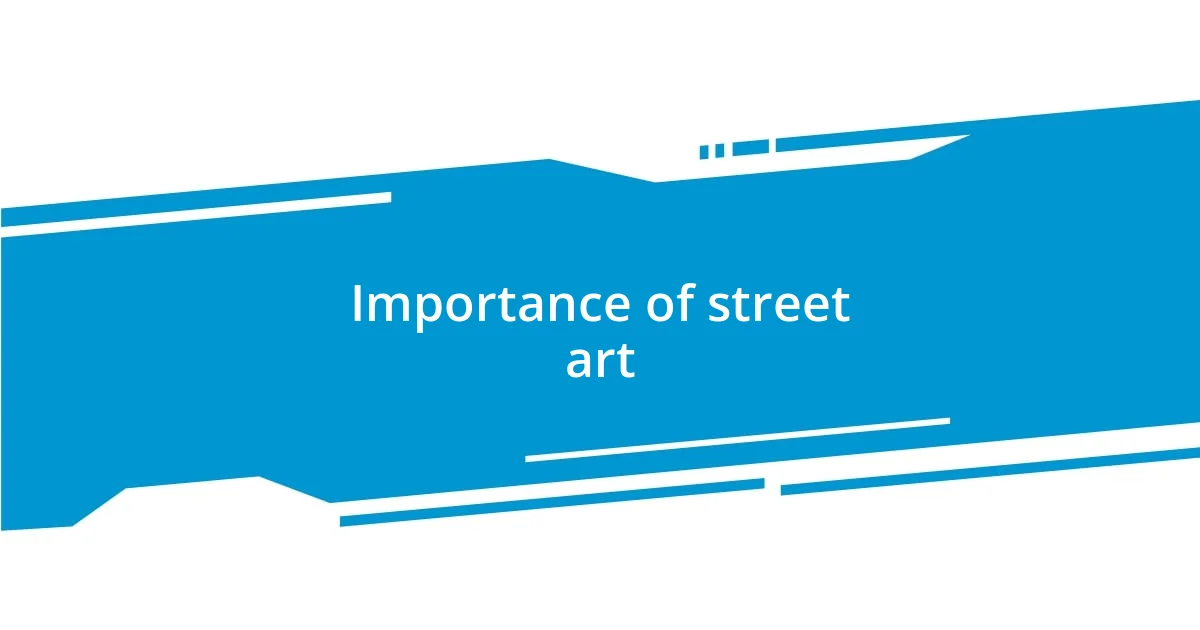 Importance of street art